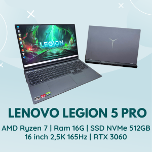 LENOVO LEGION 5 PRO | AMD RYZEN 7 - 5800H | RAM 16G | SSD NVMe 512GB | LED PHÍM | 16 INCH 2,5K 165HZ, 100% sRGB | RTX 3060