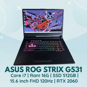 ASUS ROG STRIX G531 | CORE I7 | RAM 16G | SSD 512GB | 15.6 INCH FHD 120 HZ | RTX 2060 | PHÍM LED