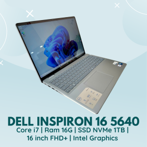 DELL INSPIRON 16 5640 | CORE I7 - 150U | RAM 16G | SSD NVMe 1TB | 16 INCH FHD+ | CARD TÍCH HỢP - INTEL GRAPHICS | BẢO MẬT VÂN TAY | CẢM ỨNG