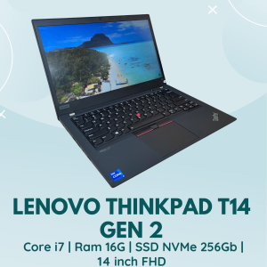 LENOVO THINKPAD T14 GEN 2 | CORE I7 - 1165G7 | RAM 16G | SSD NVMe 256GB | 14 INCH FHD