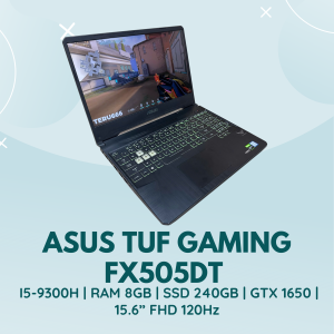 ASUS TUF GAMING FX505DT | I5-9300H | RAM 8GB | SSD 240GB | GTX 1650 | 15.6” FHD 120Hz