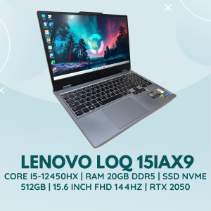 LENOVO LOQ 15IAX9 | CORE I5-12450HX | RAM 20GB DDR5 | SSD NVME 512GB | 15.6 INCH FHD 144HZ | RTX 2050