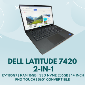 DELL LATITUDE 7420 2-IN-1 | INTEL CORE I7-1185G7 | RAM 16GB | SSD NVME 256GB | 14 INCH FHD TOUCH | 360° CONVERTIBLE