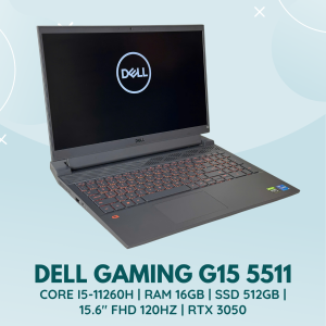 DELL GAMING G15 5511 | INTEL CORE I5-11260H | RAM 16GB | SSD 512GB | 15.6 INCH FHD 120HZ | NVIDIA GEFORCE RTX 3050