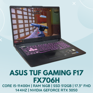 ASUS TUF GAMING F17 FX706H | INTEL CORE I5-11400H | RAM 16GB | SSD 512GB | 17.3 INCH FHD 144HZ | NVIDIA GEFORCE RTX 3050