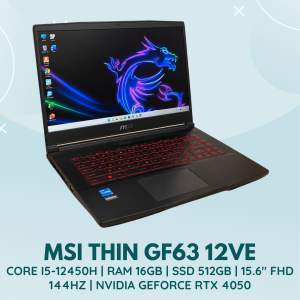MSI THIN GF63 12VE | INTEL CORE I5-12450H | RAM 16GB | SSD 512GB | 15.6 INCH FHD 144HZ | NVIDIA GEFORCE RTX 4050