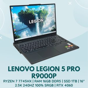 LENOVO LEGION 5 PRO R9000P | AMD RYZEN 7 7745HX | RAM 16GB DDR5 | SSD 1TB | 16 INCH 2.5K 240HZ 100% SRGB | NVIDIA GEFORCE RTX 4060